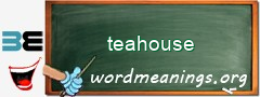 WordMeaning blackboard for teahouse